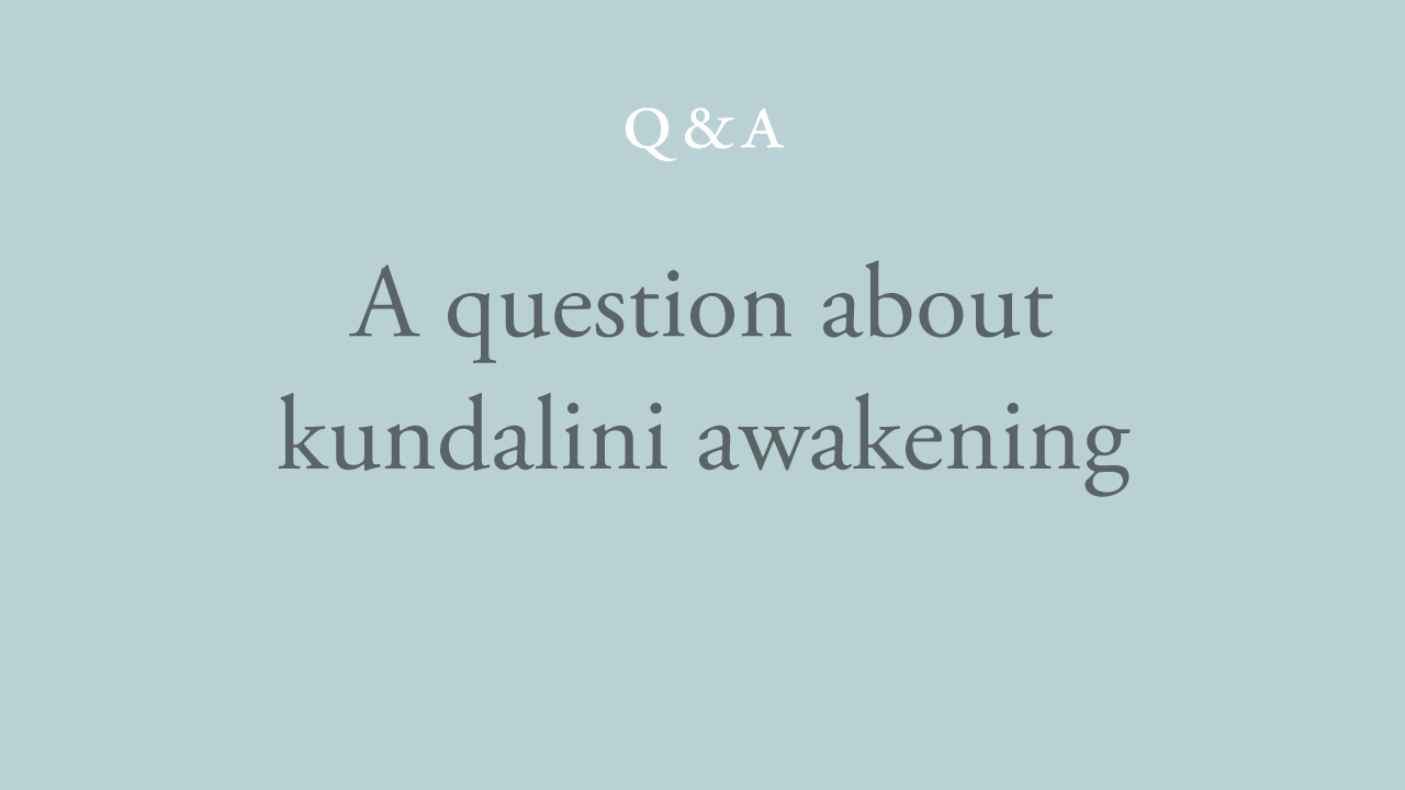 73-a-question-about-kundalini-awakening.jpg