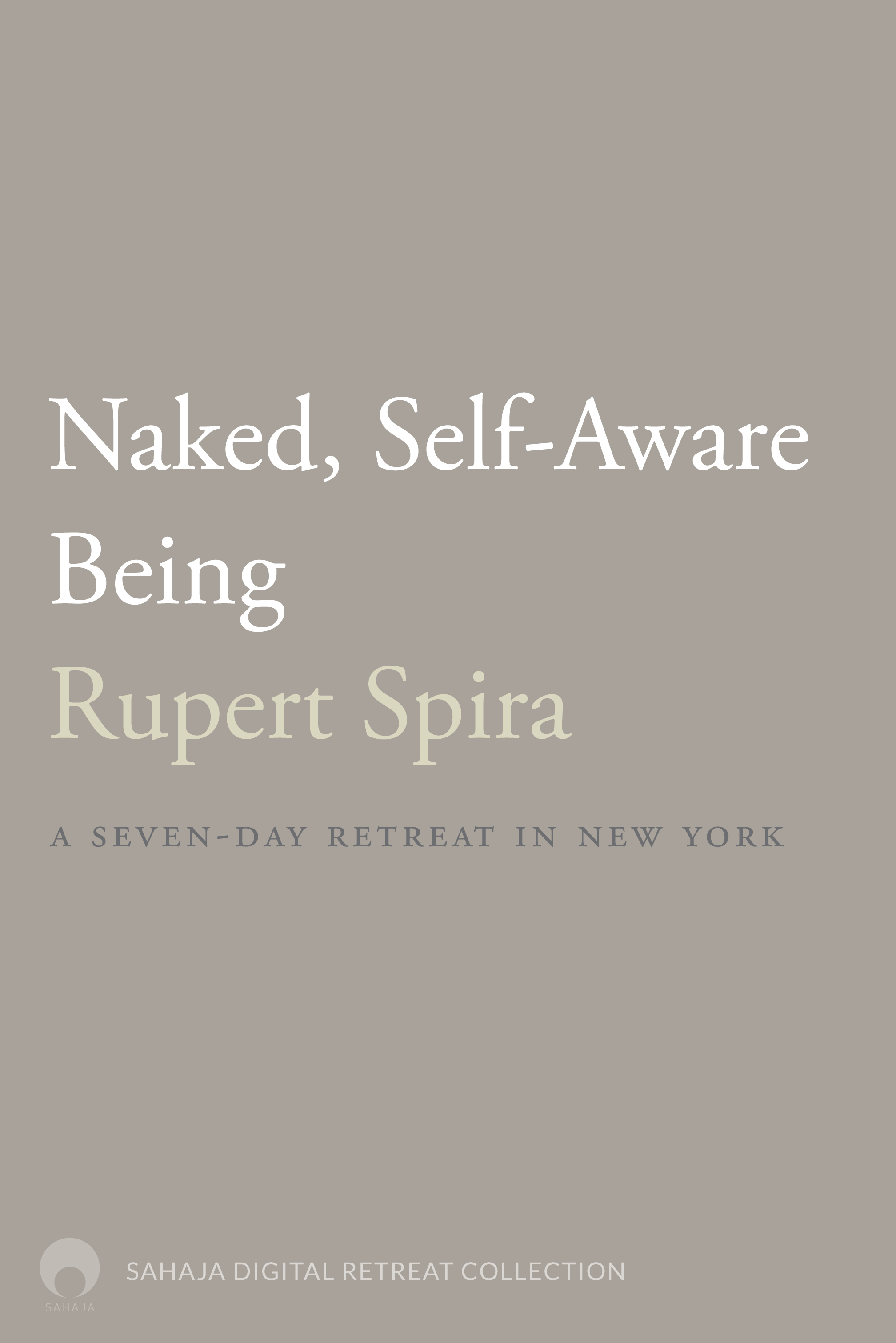 Naked, Self Aware Being